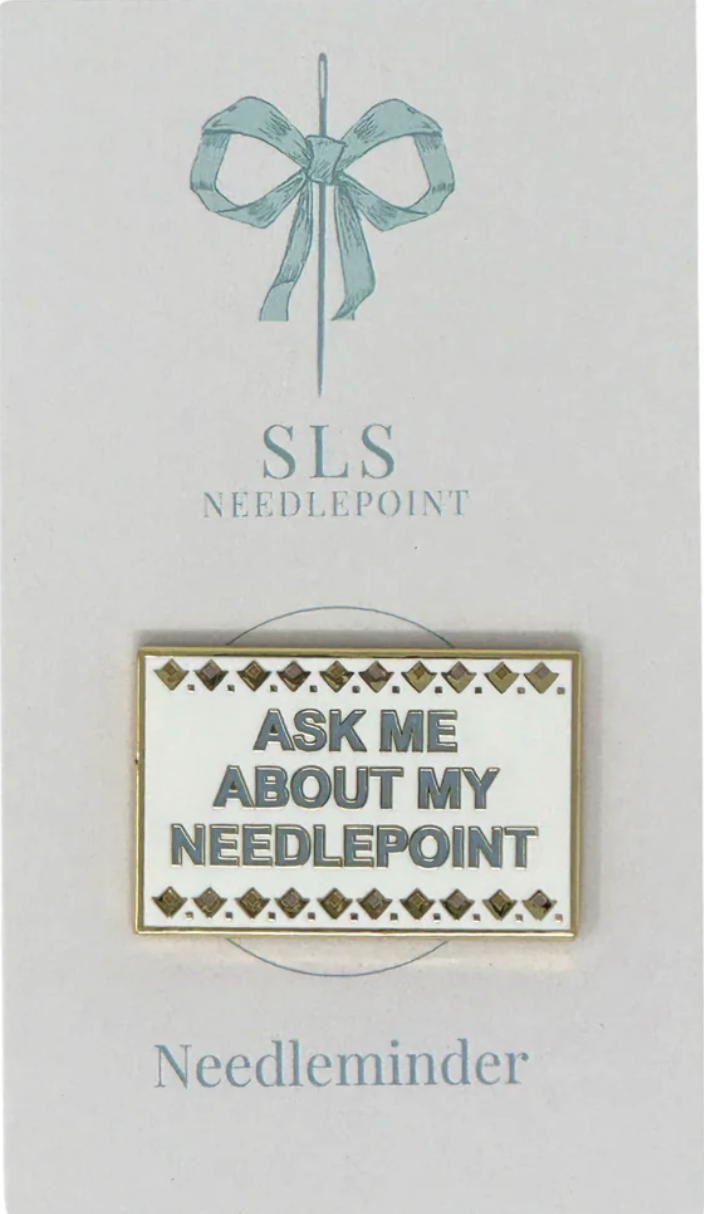 Ask Me About My Needlepoint Needleminder