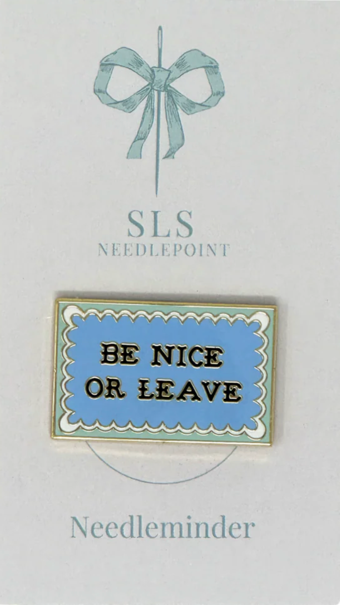 Be Nice or Leave Needleminder
